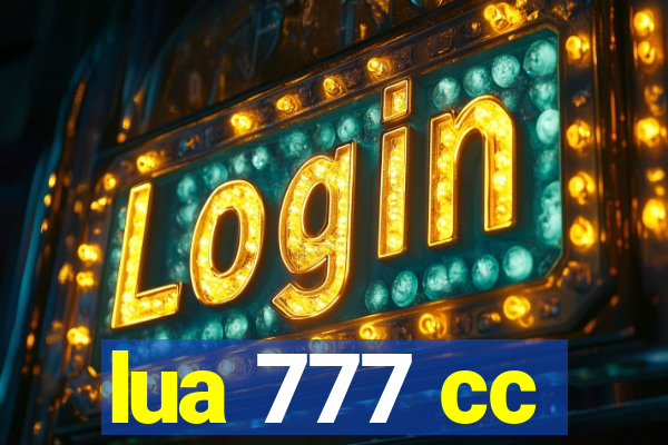 lua 777 cc